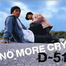 No More Cry by D-51